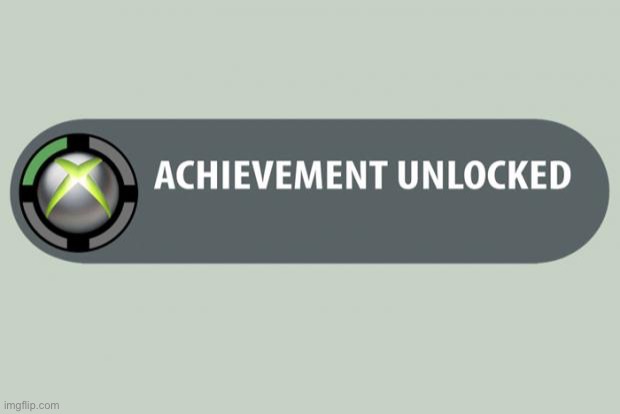 achievement unlocked | image tagged in achievement unlocked | made w/ Imgflip meme maker