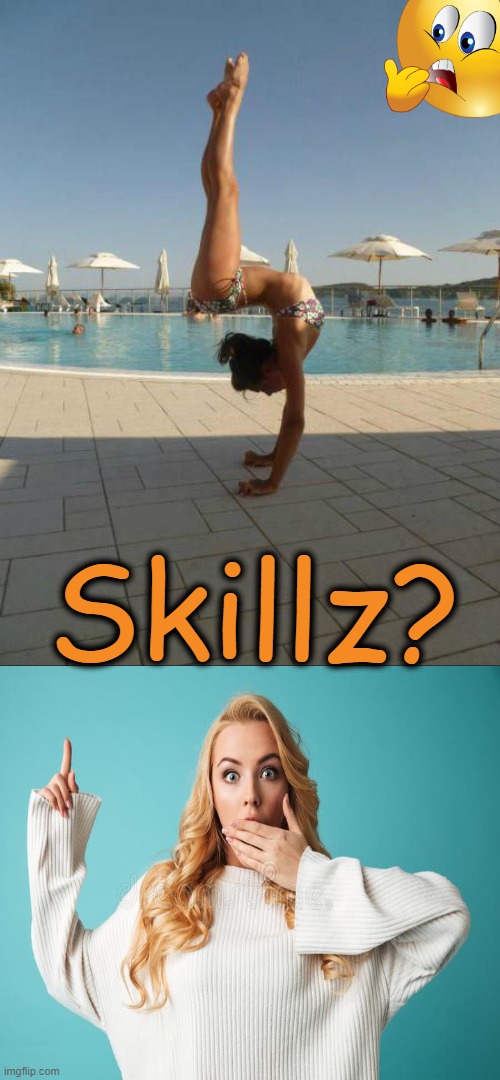 Flexibility Champion | Skillz? | image tagged in fun,flexible,skills,athletic,funny,unusual | made w/ Imgflip meme maker