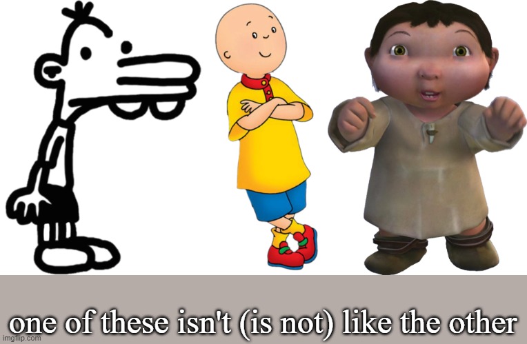 For those who don't get it: It's not about how they're animated, it's the reasons they're hated |  one of these isn't (is not) like the other | image tagged in ice age baby,caillou,manny heffley,memes,one of these is not like the other | made w/ Imgflip meme maker