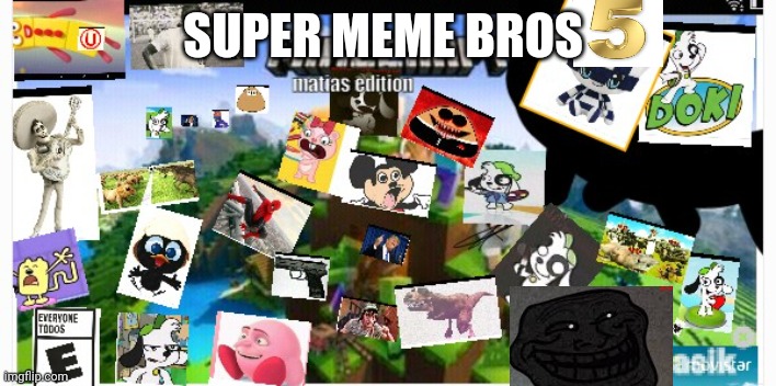 SUPER MEME BROS | made w/ Imgflip meme maker