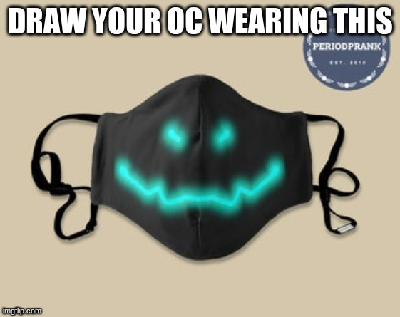 DRAW YOUR OC WEARING THIS | made w/ Imgflip meme maker