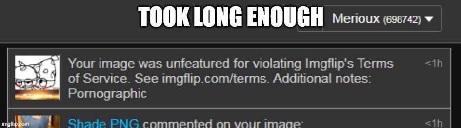 its censored btw im a villain, not a monster. | TOOK LONG ENOUGH | made w/ Imgflip meme maker