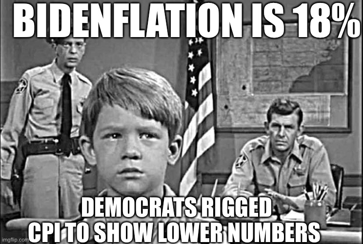 Bidenflation 18% | BIDENFLATION IS 18%; DEMOCRATS RIGGED CPI TO SHOW LOWER NUMBERS | image tagged in that moment when,democrats,funny,memes | made w/ Imgflip meme maker