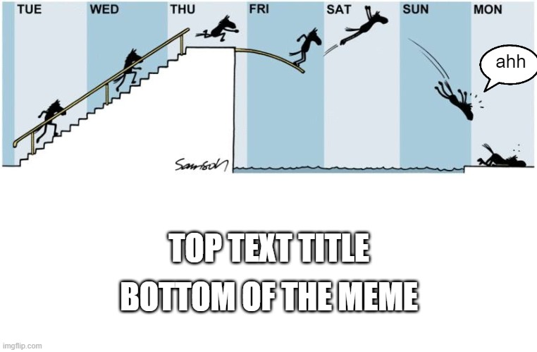 Anatomy of the week | ahh; TOP TEXT TITLE; BOTTOM OF THE MEME | image tagged in anatomy of the week | made w/ Imgflip meme maker