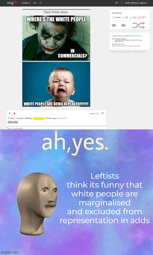 The left are the people that moan about 'The Great Replacement' being fake while doing everything the theory says... | Leftists think its funny that white people are marginalised and excluded from representation in adds | image tagged in ah yes enslaved,politicstoo,leftists,great replacement,scumbag leftists,woke racism | made w/ Imgflip meme maker