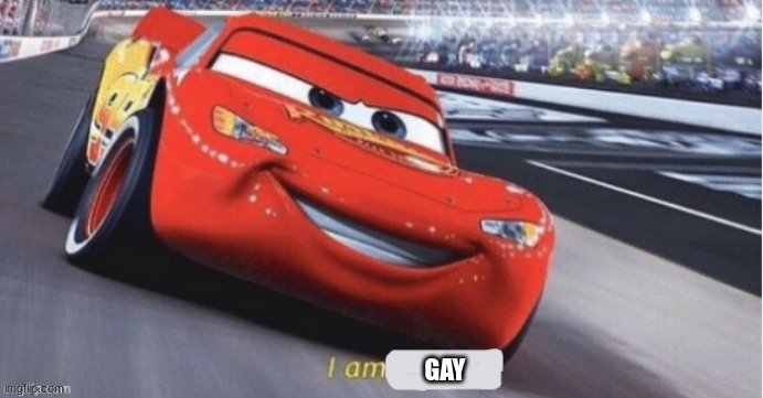 I Am *Blank* | GAY | image tagged in i am blank | made w/ Imgflip meme maker