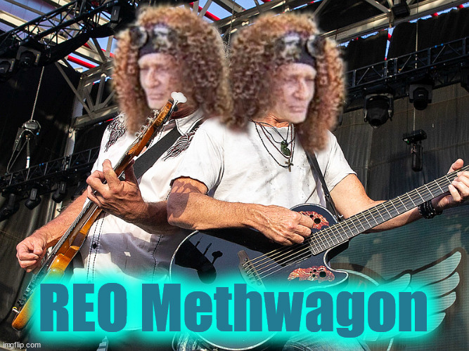 REO Methwagon | REO Methwagon | image tagged in reo,speedwagon,meth | made w/ Imgflip meme maker