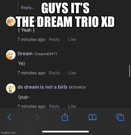 GUYS IT’S THE DREAM TRIO XD | made w/ Imgflip meme maker