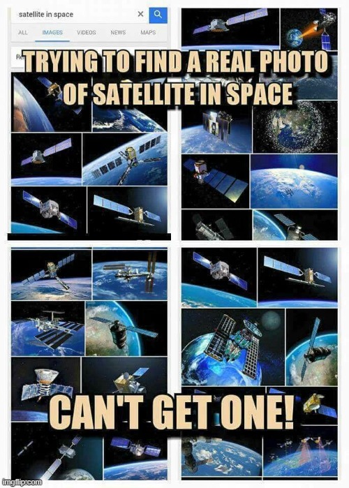 real photo of satellite in space | image tagged in satellite,space,nasa lies,photography,3d,cgi | made w/ Imgflip meme maker