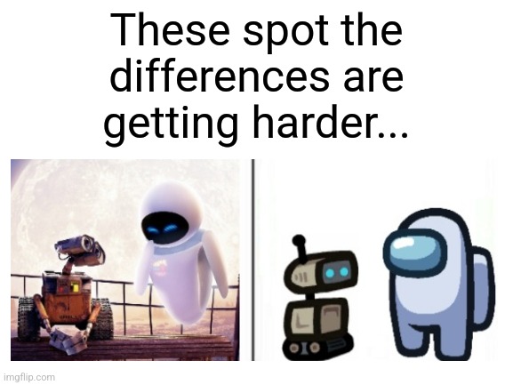 SUS | These spot the differences are getting harder... | image tagged in among us,funny,memes,funny memes,video games,disney | made w/ Imgflip meme maker