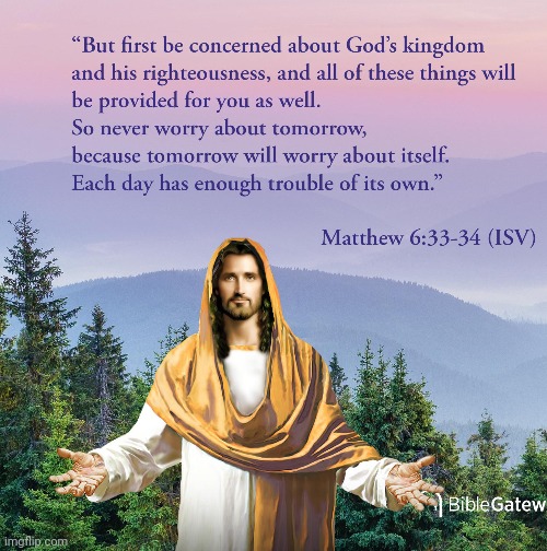 Jesus quote Matthew 6:33 | image tagged in bible verse | made w/ Imgflip meme maker