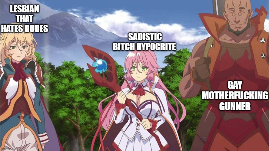 describing Redo of Healer villians (no offense to Lesbians and Gays. I support LGBTQ) | LESBIAN THAT HATES DUDES; SADISTIC BITCH HYPOCRITE; GAY MOTHERFUCKING GUNNER | made w/ Imgflip meme maker