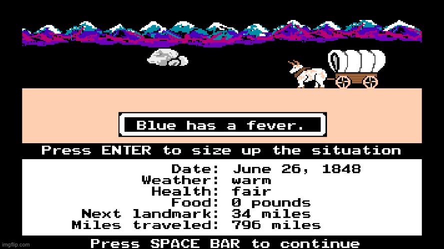 And now Blue gets a fever | image tagged in oregon trail | made w/ Imgflip meme maker