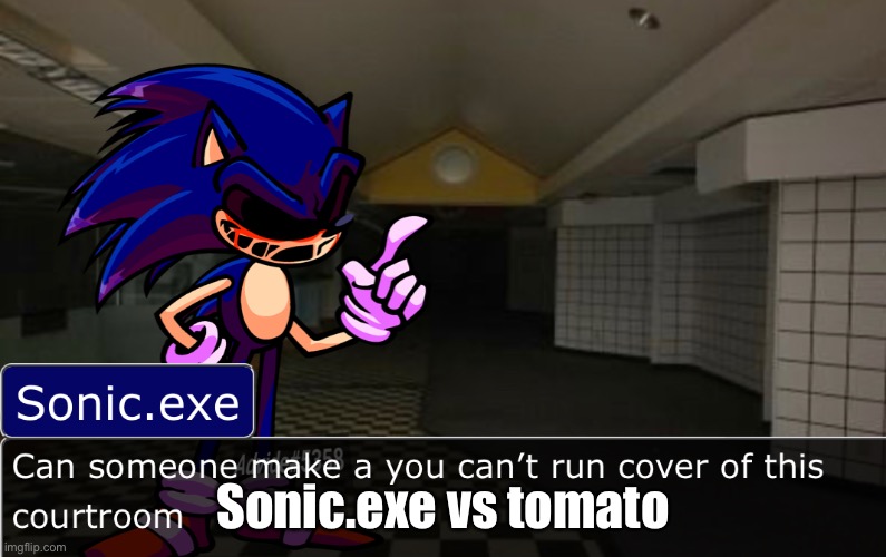 Sonic.exe vs tomato | made w/ Imgflip meme maker