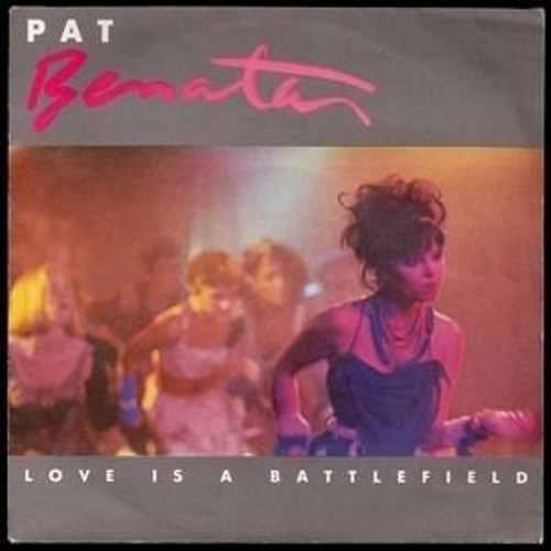 High Quality Pat Benatar Love is a Battlefield Blank Meme Template