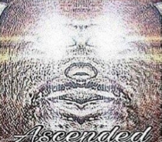 ascended single panel | image tagged in ascended single panel | made w/ Imgflip meme maker