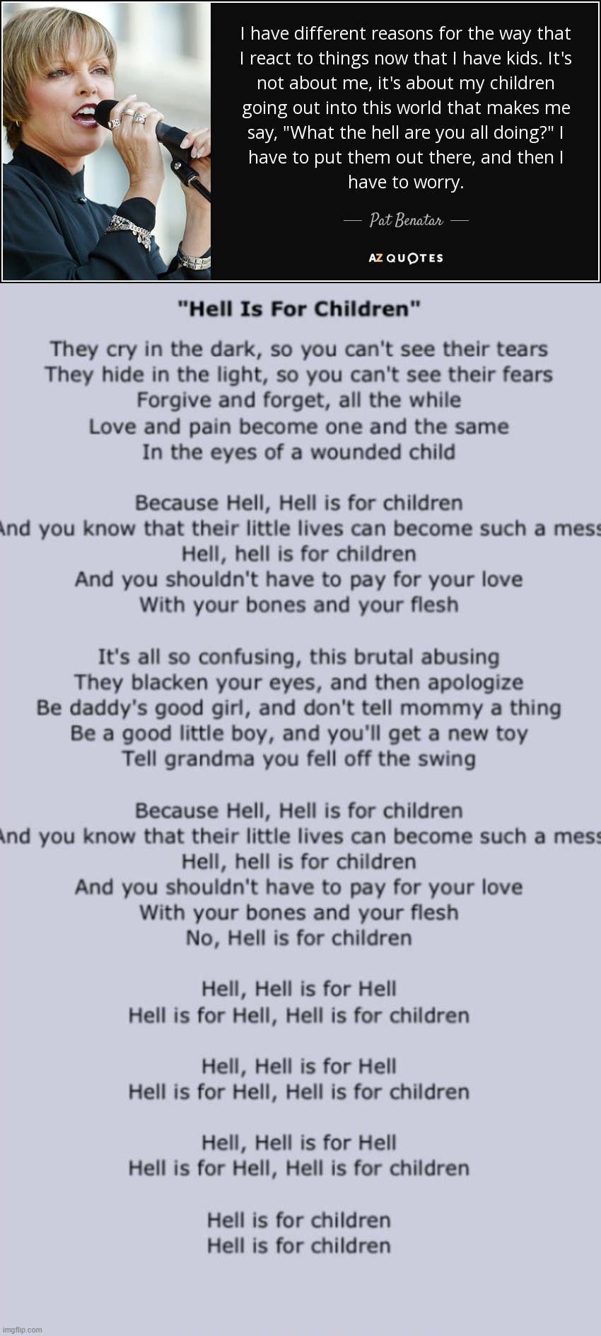 image tagged in pat benatar quote children,hell is for children lyrics | made w/ Imgflip meme maker