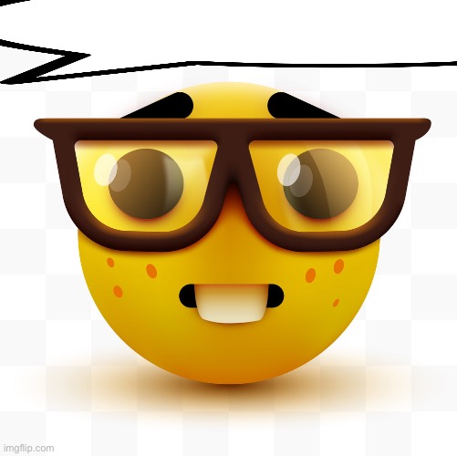 Nerd emoji | image tagged in nerd emoji | made w/ Imgflip meme maker