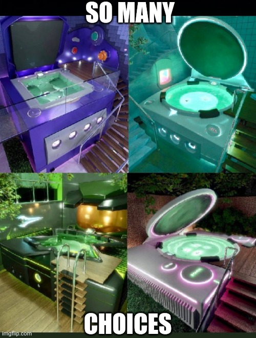 GAMERS HOT TUBS | SO MANY; CHOICES | image tagged in black background,gamers,video games,hot tub,gaming | made w/ Imgflip meme maker