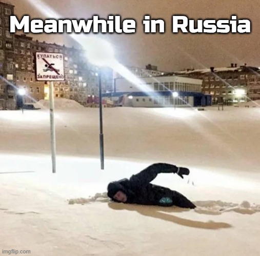 No swimming | Meanwhile in Russia | image tagged in memes,russia | made w/ Imgflip meme maker