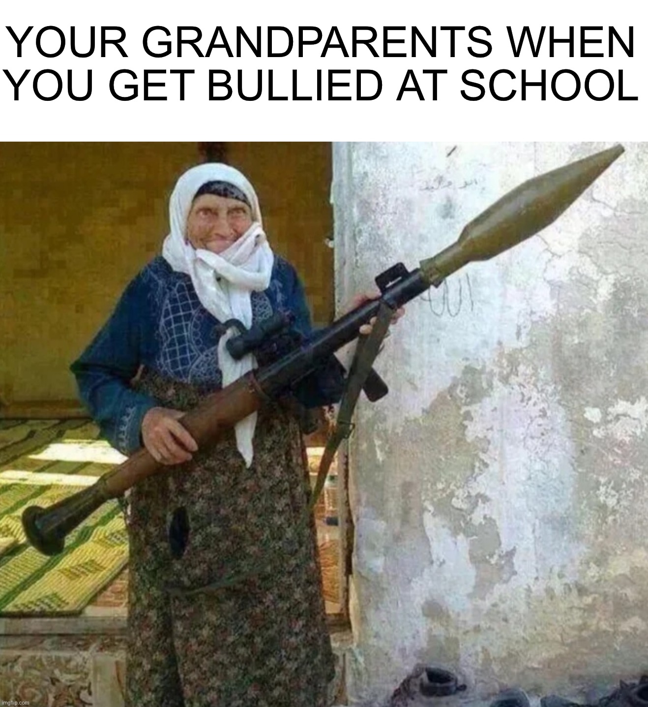 “I’ll take the Benelli M4” “Thanks Grandpa” |  YOUR GRANDPARENTS WHEN YOU GET BULLIED AT SCHOOL | image tagged in memes,funny,gun,school,grandparents,bullied | made w/ Imgflip meme maker