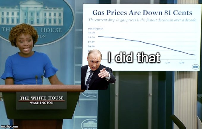 Putin's Price Drop™ | I did that | made w/ Imgflip meme maker