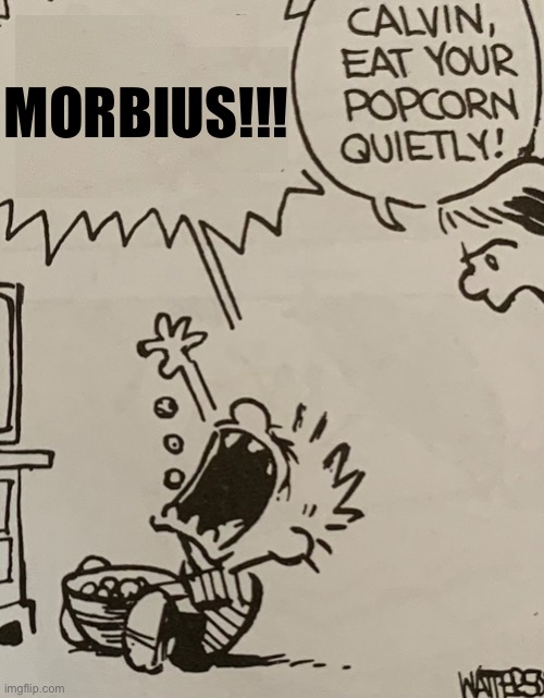 MORBIUS!!! | made w/ Imgflip meme maker