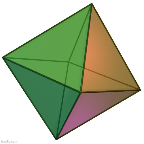 Octahedron | image tagged in octahedron | made w/ Imgflip meme maker