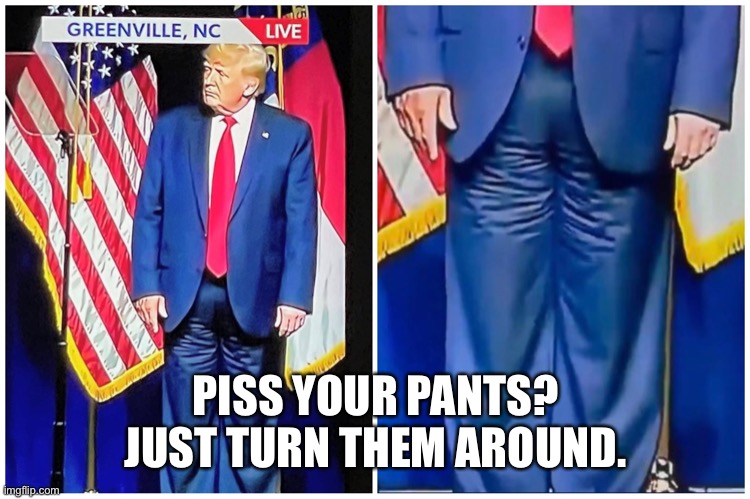 Trump Diaper | PISS YOUR PANTS? JUST TURN THEM AROUND. | image tagged in trump diapers | made w/ Imgflip meme maker