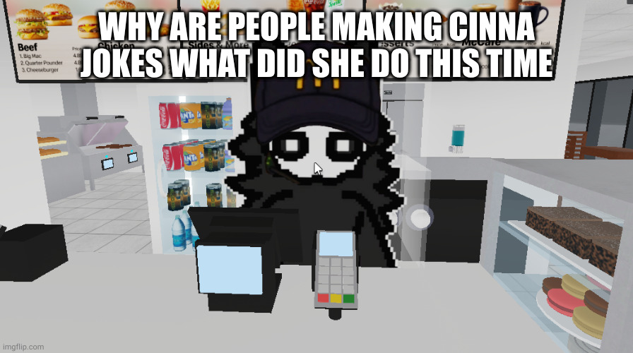 puro magdonal | WHY ARE PEOPLE MAKING CINNA JOKES WHAT DID SHE DO THIS TIME | image tagged in puro magdonal | made w/ Imgflip meme maker
