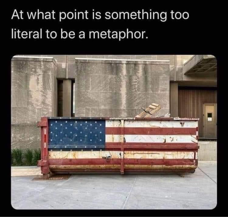 High Quality Murica dumpster Too literal Blank Meme Template