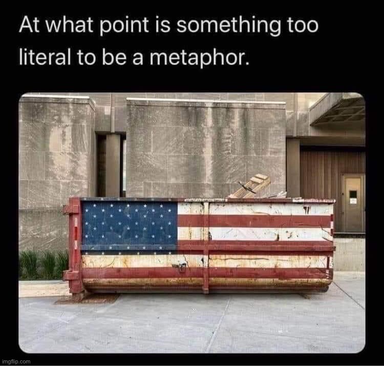 Freedomphobia | image tagged in murica dumpster too literal,freedomphobia | made w/ Imgflip meme maker
