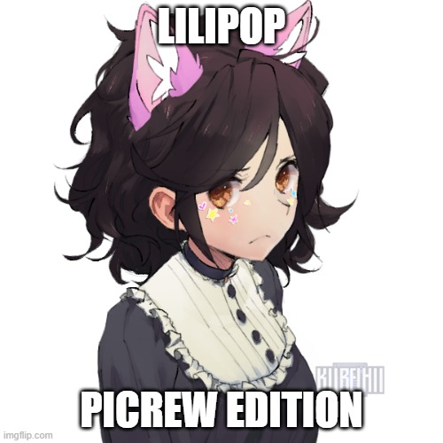 yes | LILIPOP; PICREW EDITION | made w/ Imgflip meme maker
