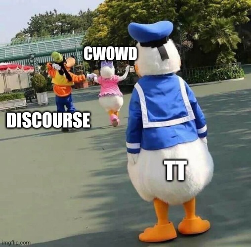 Alone | CWOWD; DISCOURSE; TT | image tagged in alone | made w/ Imgflip meme maker