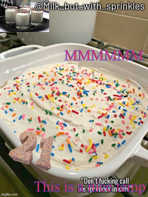 I wonder who made it | MMMMMM; This is a nice temp | image tagged in milk bowl temp | made w/ Imgflip meme maker