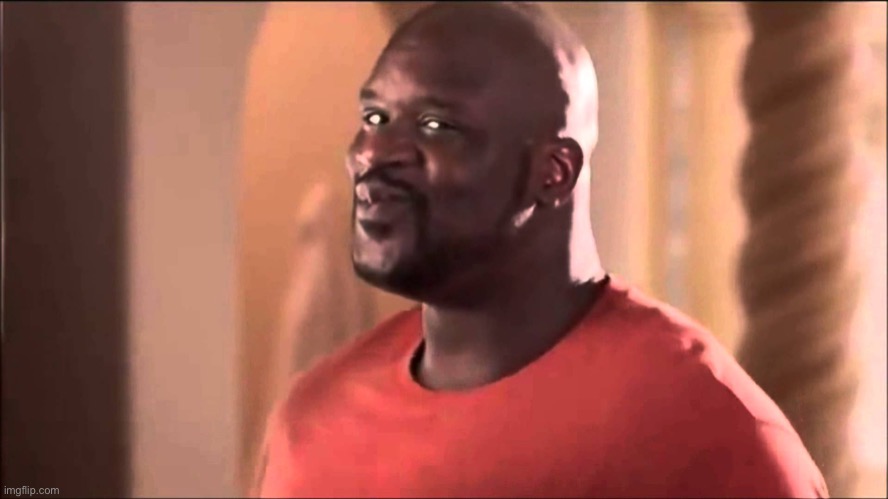 Shaq smile | image tagged in shaq smile | made w/ Imgflip meme maker