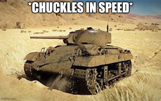 Locust | *CHUCKLES IN SPEED* | image tagged in locust | made w/ Imgflip meme maker