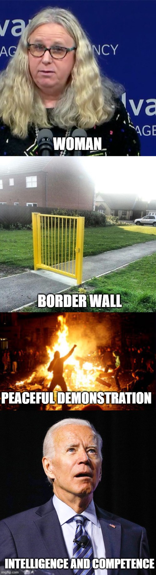 Democrat Definitions | WOMAN; BORDER WALL; PEACEFUL DEMONSTRATION; INTELLIGENCE AND COMPETENCE | image tagged in rachel levine,useless fence meme,anarchy riot,joe biden,border wall,democrats | made w/ Imgflip meme maker