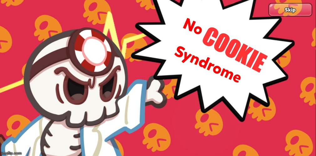 No bitches syndrome | COOKIE | image tagged in no bitches syndrome | made w/ Imgflip meme maker