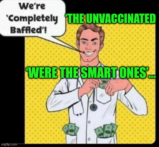 The sheeple are learning the science of natural immunity was best... | ‘THE UNVACCINATED; ‘WERE THE SMART ONES’… | image tagged in stupid sheep | made w/ Imgflip meme maker