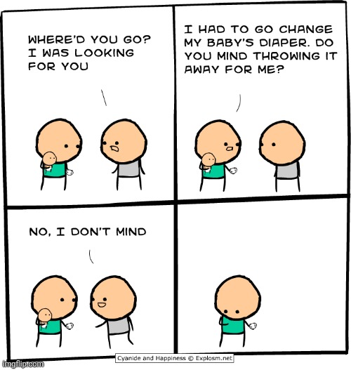 Diaper change | image tagged in diaper,baby,cyanide and happiness,comics,comics/cartoons,comic | made w/ Imgflip meme maker