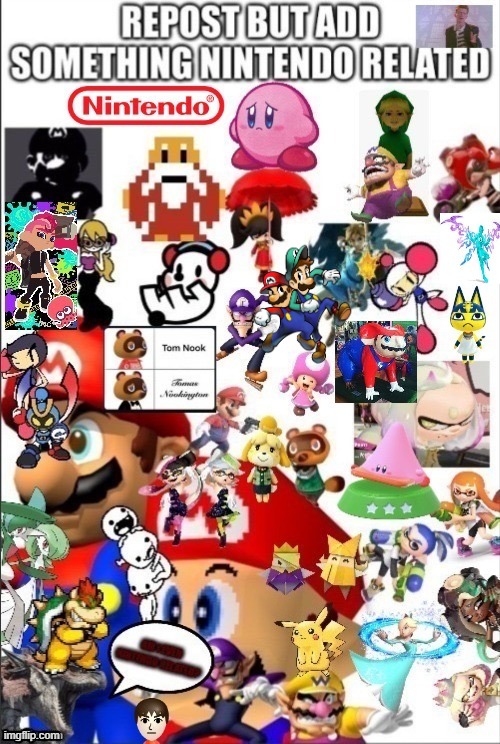 i add mario and luigi | image tagged in repost,nintendo | made w/ Imgflip meme maker