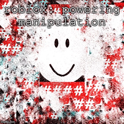 roblox: powering manipulation - Imgflip