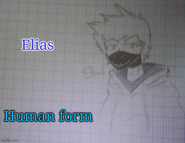 Elias human form | Elias; Human form | image tagged in elias human form | made w/ Imgflip meme maker