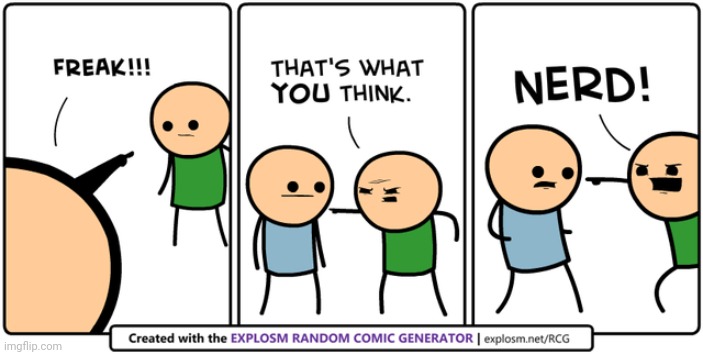 The battle | image tagged in cyanide and happiness,freak,nerd,comics,comics/cartoons,comic | made w/ Imgflip meme maker