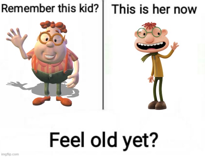 image tagged in feel old yet,fregley,carl wheezer | made w/ Imgflip meme maker