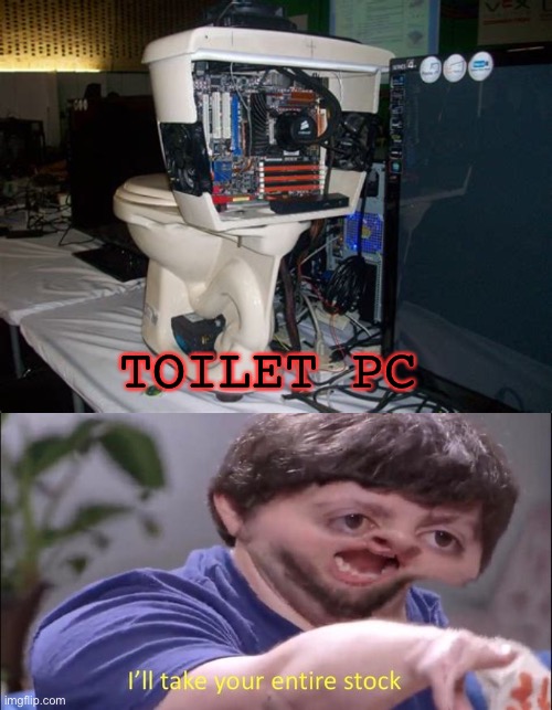 But why… | TOILET PC | image tagged in i'll take your entire stock,cursed image,toilet,barney will eat all of your delectable biscuits | made w/ Imgflip meme maker