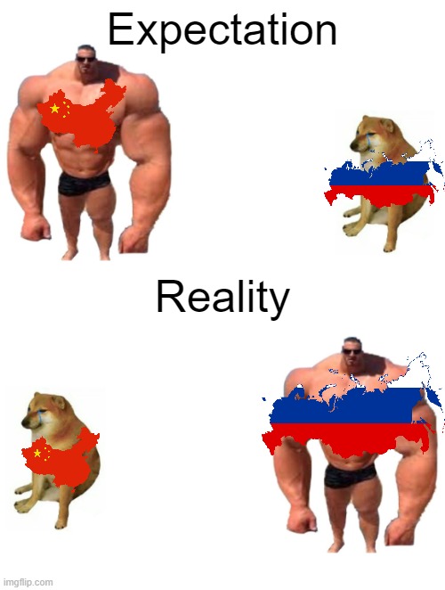 Expectation; Reality | image tagged in russia,china | made w/ Imgflip meme maker