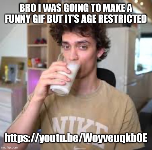 Dani | BRO I WAS GOING TO MAKE A FUNNY GIF BUT IT’S AGE RESTRICTED; https://youtu.be/WoyveuqkbOE | image tagged in dani | made w/ Imgflip meme maker