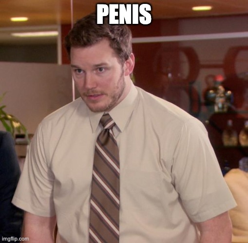 PENIS | PENIS | image tagged in memes,afraid to ask andy | made w/ Imgflip meme maker